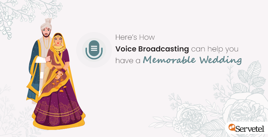 voice broadcasting for wedding